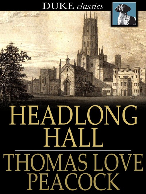Titeldetails für Headlong Hall nach Thomas Love Peacock - Verfügbar